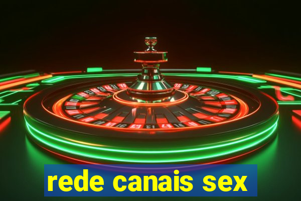rede canais sex